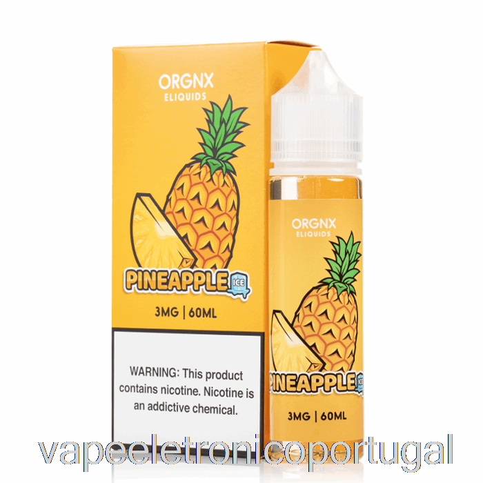 Vape Eletrônico Abacaxi Gelado - Orgnx E-líquido - 60ml 0mg